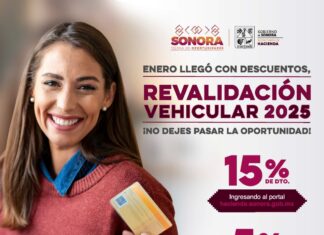 Gobierno de Sonora otorga descuentos por pronto pago en revalidación vehicular 2025