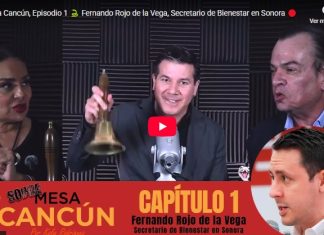 Sobremesa Cancún, Episodio 1. Fernando Rojo de la Vega, Secretario de Bienestar en Sonora