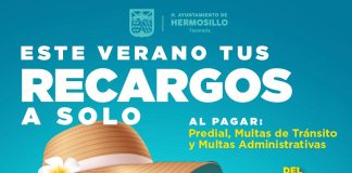 ¡Recargos a un peso!, Invita Tesorería Municipal a aprovechar esta promoción de verano