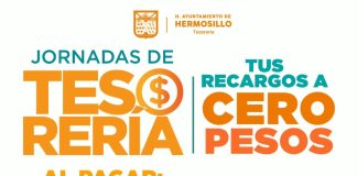 Anuncia Tesorería Municipal Jornadas de Recargos a Cero Pesos en Paseo Río Sonora